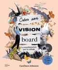 CanDace Johnson - Créer son vision board.