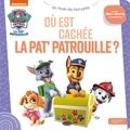  Nickelodeon - La Pat' Patrouille - Où est cachée la Pat' Patrouille ? - Livre à flaps - Mes premiers apprentissages.