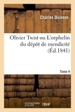 Charles Dickens - Olivier Twist ou L'orphelin du dépôt de mendicité. Tome 4.