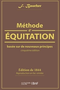 F. Baucher - Méthode d'équitation basée sur de nouveaux principes.