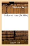 Théodore de Wyzewa - Mallarmé, notes.