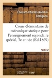  Hachette BNF - Cours élémentaire de mécanique statique pour l'enseignement secondaire spécial, 3e année. Partie 2.
