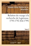  Hachette BNF - Relation du voyage à la recherche de Lapérouse, 1791-1792. Tome 2.
