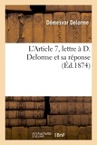 Démesvar Delorme - L'Article 7, lettre à D. Delorme et sa réponse.