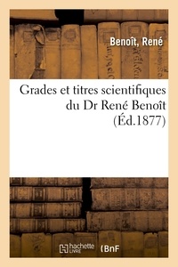  Benoît - Grades et titres scientifiques du Dr René Benoît.