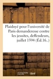 Renée Dunan - Plaidoyé pour l'université de Paris demanderesse, contre les jesuites, deffendeurs.