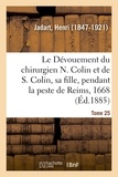 Henri Jadart - Le Dévouement du chirurgien N. Colin et de S. Colin, sa fille, pendant la peste de Reims, en 1668.
