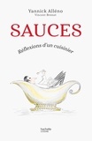 Yannick Alléno et Vincent Brenot - Sauces - Réflexions d'un cuisinier.