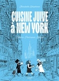 Annabelle Schachmes - Cuisine juive à New York - Babkas, Pastramis, Bagels.