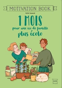 Julie Laussat - 1 mois pour une vie de famille plus écolo.