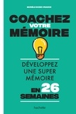 Murièle Bozec-Pearce - Coachez votre mémoire - Développez une super mémoire en 26 semaines.