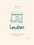 Zoé de Las Cases - Londres - Carnet d'adresses, de notes et d'activités du voyageur londonien.
