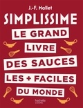 Jean-François Mallet - Simplissime Les sauces les + faciles du monde.