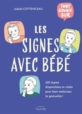 Isabelle Cottenceau - Tout savoir sur la langue des signes avec bébé.