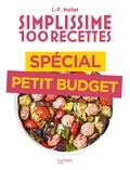 Jean-François Mallet - Simplissime 100 recettes spécial petit budget.
