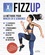  Fizz up - FIZZUP La méthode pour mincir en 6 semaines.