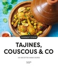 Maya Barakat-Nuq et Isabelle Guerre - Tajines, couscous & co - 100 recettes marocaines.