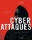Gérôme Billois - Cyberattaques - Les dessous d'une menace mondiale.