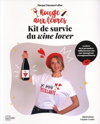 Margot Ducancel - Kit de survie du wine lover - Rouge aux lèvres.