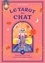 Carole Sédillot et Priscilla Moore - Le Tarot du Chat - Redécouvrez le Tarot à travers les mystères félins.