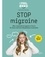 Caroline Daviau - Stop migraine - Mieux comprendre la migraine et trouver les bonnes ressources thérapeutiques et préventives.