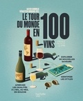 David Cobbold et Sébastien Durand-Viel - Le tour du monde en 100 vins.