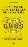 Anne Givaudan - Rencontre avec les êtres de la nature - Et si les lutins, les sylphes, les ondines, les gnomes, les elfes et les dévas existaient vraiment ?.