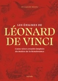 Gareth Moore - Les énigmes de Léonard de Vinci - Casse-têtes créatifs inspirés du maître de la Renaissance.