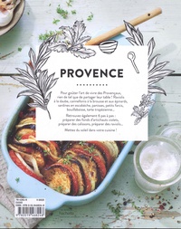 Provence. 65 recettes ensoleillées et chantantes, élaborées avec amour