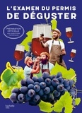 Ecole Hachette du Vin - L'examen du permis de déguster - Préparation officielle aux questions théoriques.