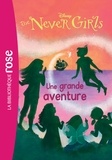 Walt Disney - The Never Girls 08 - Une grande aventure.