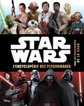 Simon Beecroft et Pablo Hidalgo - Star Wars - Encyclopédie des personnages - Retrouvez tous les héros de la saga.