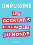  Hachette Pratique - Les cocktails les plus faciles du monde.