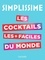  Hachette Pratique - Les cocktails les plus faciles du monde.