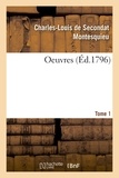 Charles-Louis de Secondat Montesquieu - Oeuvres. Tome 1.