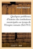  Hachette BNF - Quelques problèmes d'histoire des institutions municipales au temps de l'Empire romain.