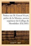  impr. de J. Mersch - Notice sur M. Ernest Vicart, prêtre de la Mission, ancien supérieur du Collège de Montdidier.