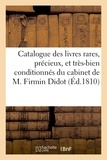  Anonyme - Catalogue des livres rares, précieux, et très-bien conditionnés du cabinet de M. Firmin Didot.