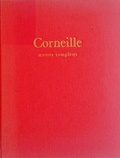 Pierre Corneille - Oeuvres complètes.