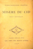 Marie-Madeleine Chantal - Misère du Cid.