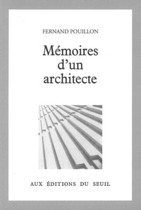 Fernand Pouillon - Mémoires d'un architecte.