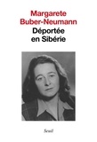 Margarete Buber-Neumann - Deportee En Siberie.