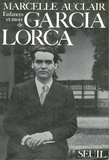 Marcelle Auclair - Enfances Et Mort De Garcia Lorca.