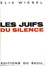 Elie Wiesel - LES JUIFS DU SILENCE.