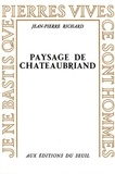 Jean-Pierre Richard - Paysage de Chateaubriand.