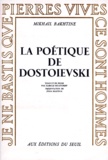 Mikhaïl Bakhtine - La Poetique De Dostoievsky.