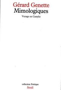 Gérard Genette - Mimologiques - Voyage en Cratylie.