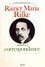Rainer Maria Rilke - Oeuvres - Volume 3, Correspondance.