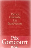 Patrick Grainville - Les flamboyants.