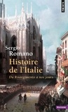 Sergio Romano - Histoire de l'Italie du Risorgimento à nos jours.